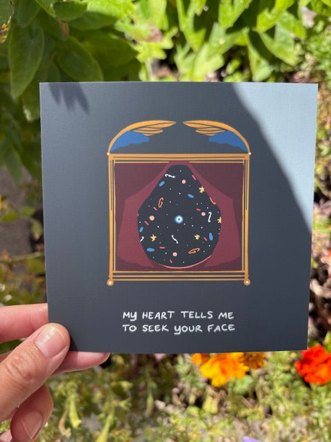 My Heart Tells Me to Seek Your Face