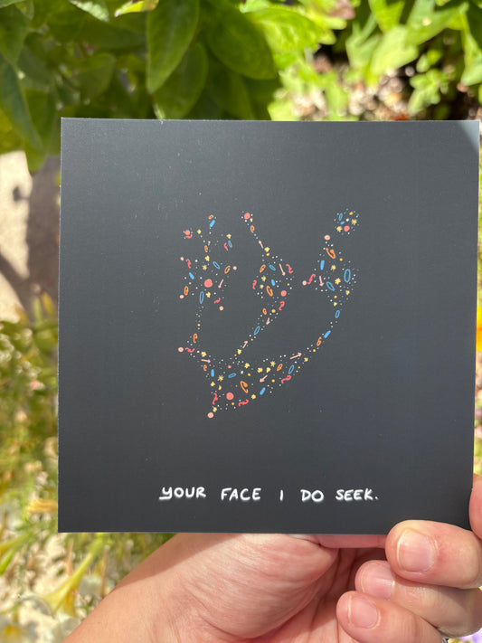 My Heart Tells Me to Seek Your Face