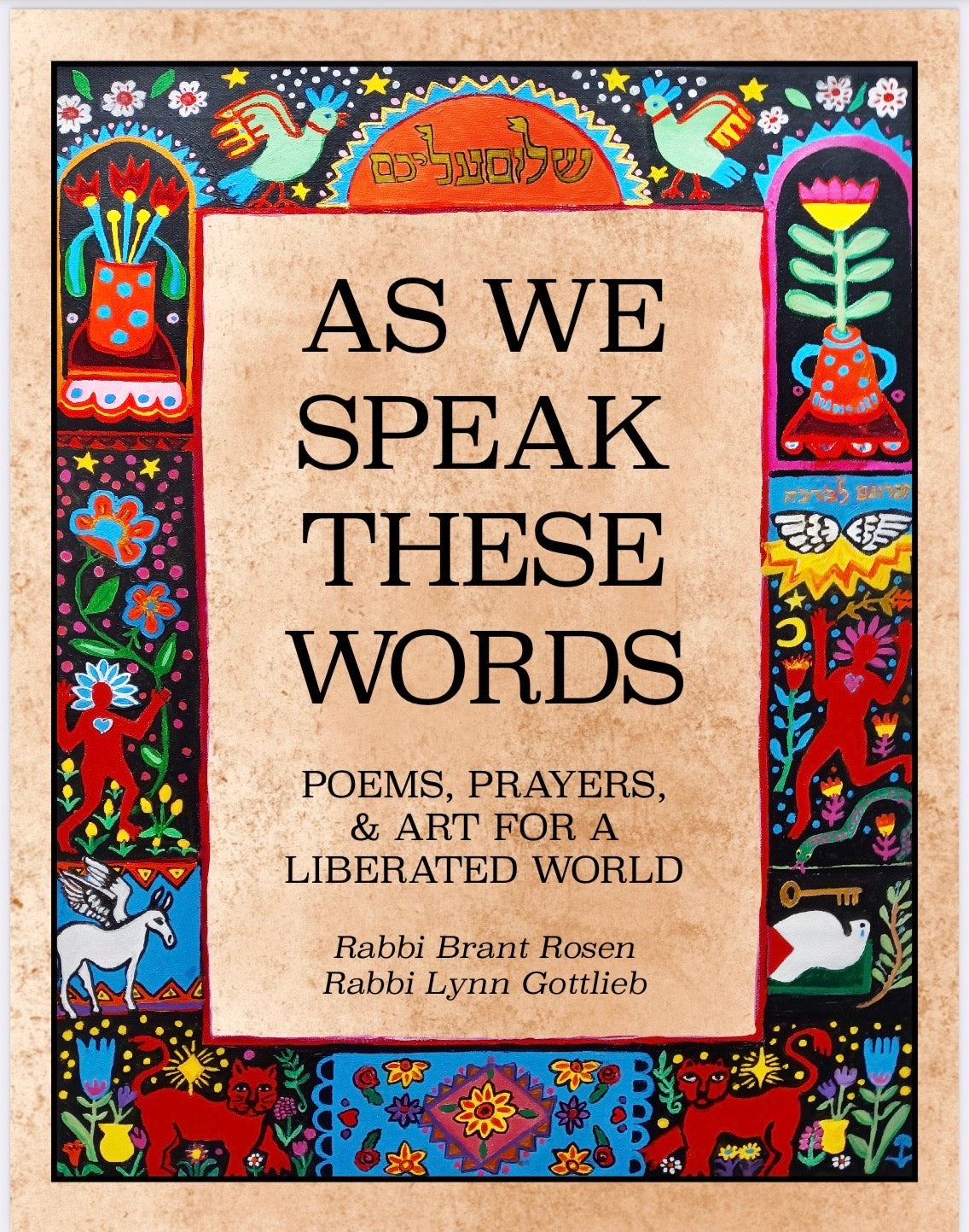 As We Speak These Words: Poems, Prayers, & Art for a Liberated World -PREORDER