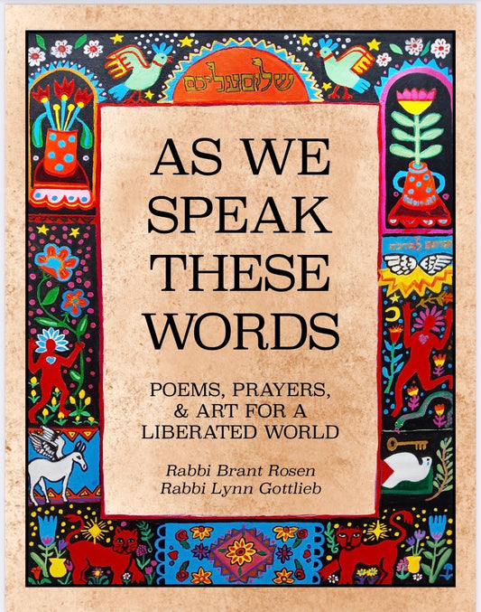 As We Speak These Words: Poems, Prayers, & Art for a Liberated World -PREORDER