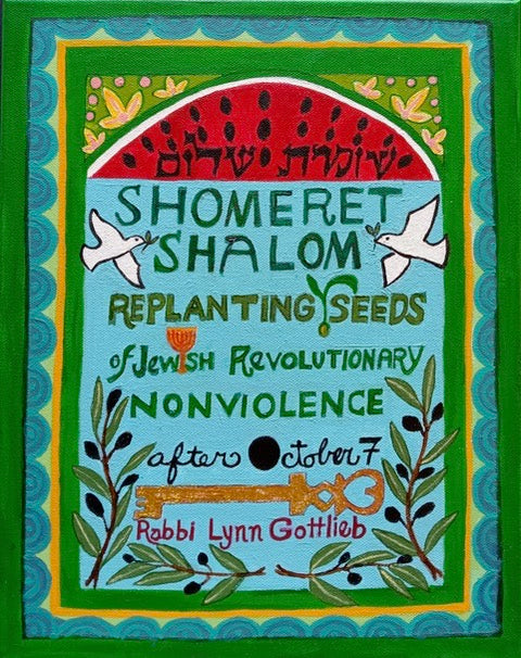 Shomeret Shalom Chapbook  Replanting the  Seeds of Jewish Nonviolence- PreORDER