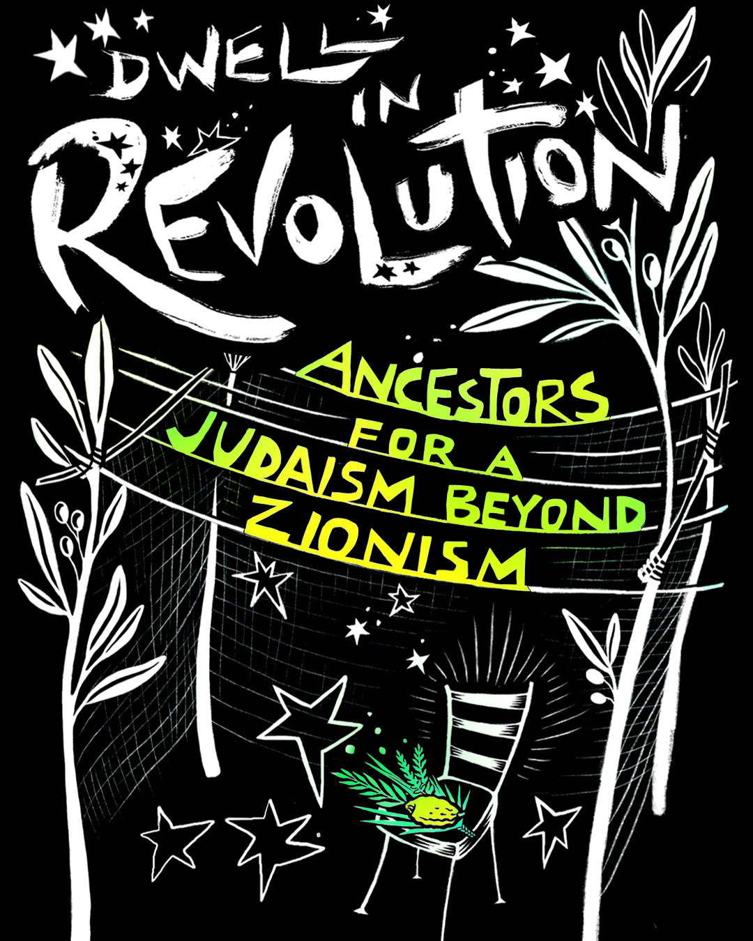 Dwell in Revolution: Ancestors for a Judaism Beyond Zionism - DIGITAL PRODUCT