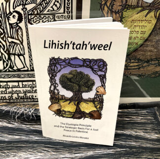 Lihish’tah’weel: For a Just Peace in Palestine